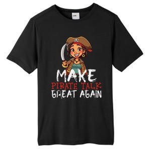 Make Pirate Talk Great Again Funny Kamala Talk Like A Pirate Tall Fusion ChromaSoft Performance T-Shirt