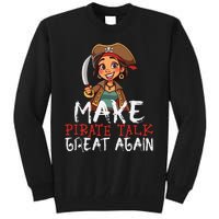 Make Pirate Talk Great Again Funny Kamala Talk Like A Pirate Tall Sweatshirt