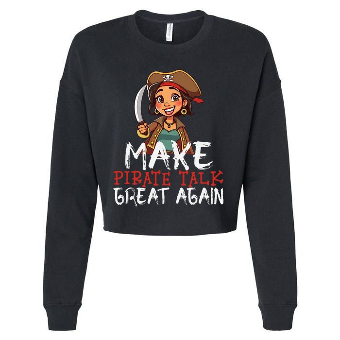 Make Pirate Talk Great Again Funny Kamala Talk Like A Pirate Cropped Pullover Crew