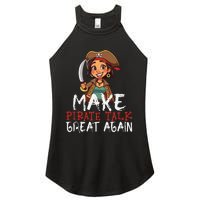 Make Pirate Talk Great Again Funny Kamala Talk Like A Pirate Women's Perfect Tri Rocker Tank