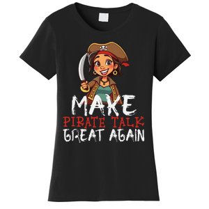 Make Pirate Talk Great Again Funny Kamala Talk Like A Pirate Women's T-Shirt