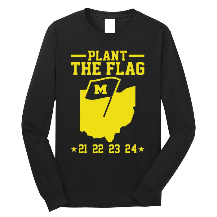 Michigan Plant The Flag 21 22 23 24 Long Sleeve Shirt