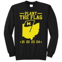 Michigan Plant The Flag 21 22 23 24 Sweatshirt