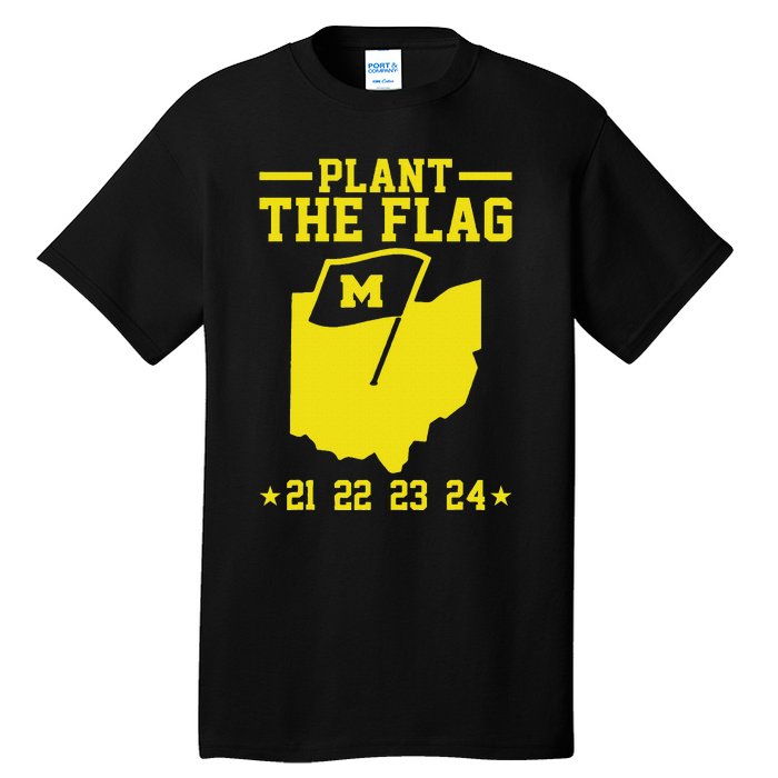 Michigan Plant The Flag 21 22 23 24 Tall T-Shirt