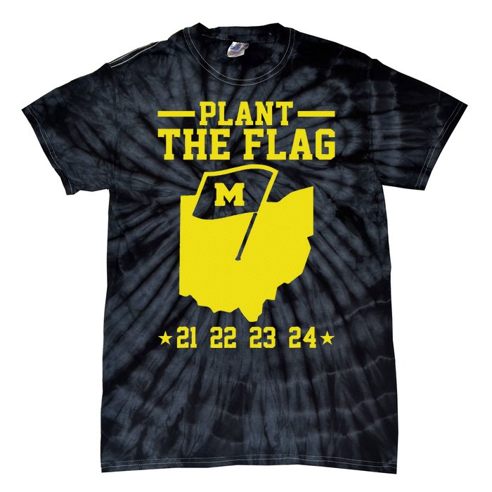 Michigan Plant The Flag 21 22 23 24 Tie-Dye T-Shirt