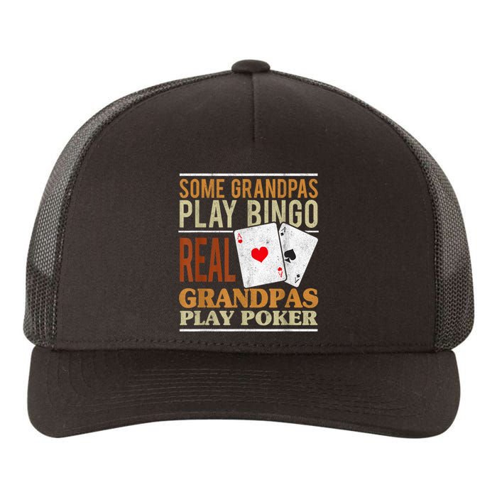 Mens Poker Texas Holdem Real Grandpas Play Poker Funny Granddad Yupoong Adult 5-Panel Trucker Hat