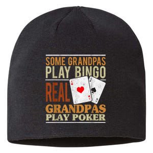 Mens Poker Texas Holdem Real Grandpas Play Poker Funny Granddad Sustainable Beanie