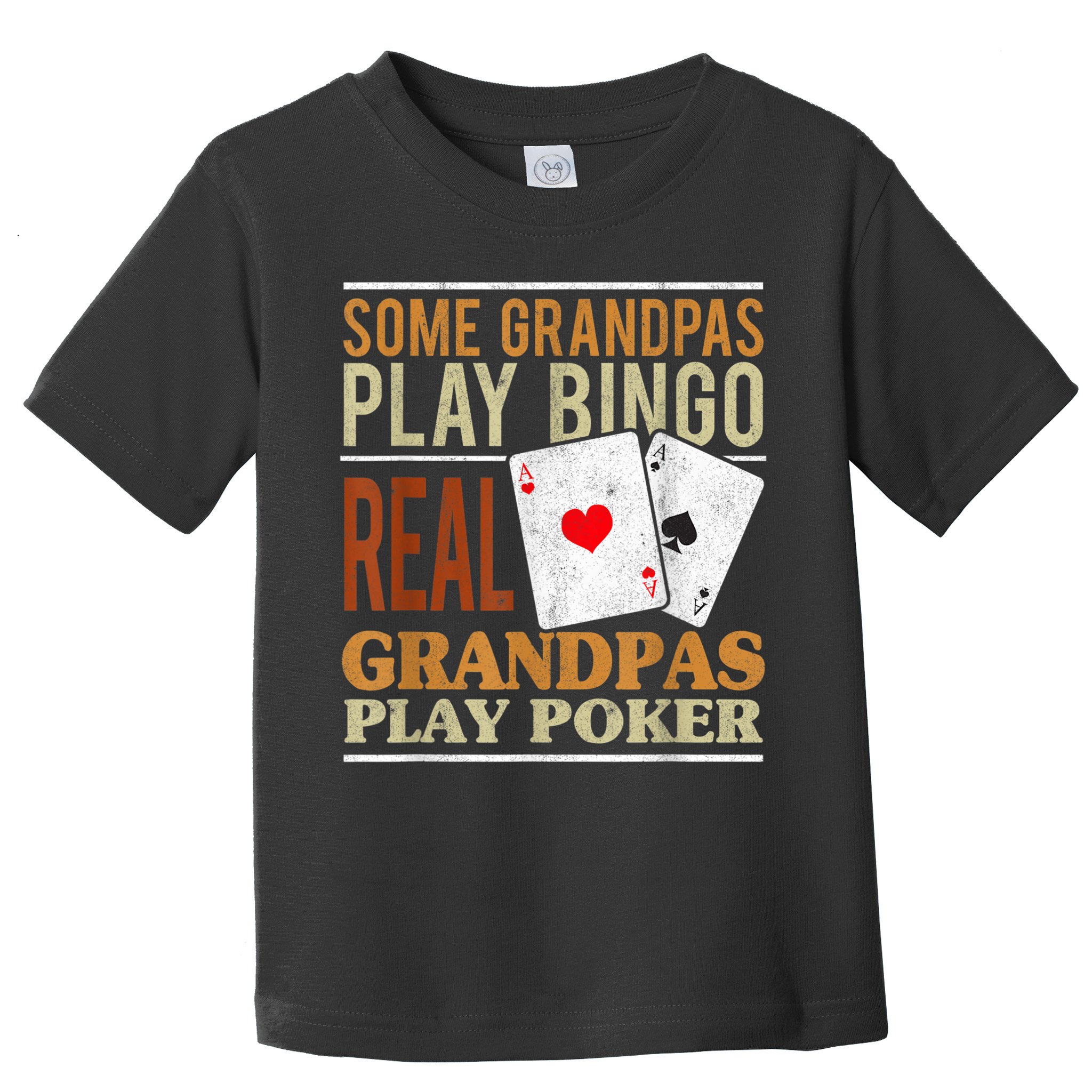 Mens Poker Texas Holdem Real Grandpas Play Poker Funny Granddad Toddler T-Shirt