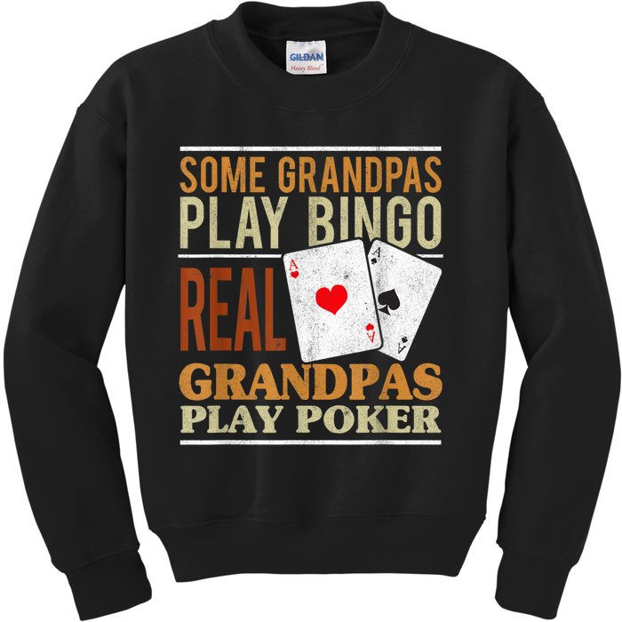 Mens Poker Texas Holdem Real Grandpas Play Poker Funny Granddad Kids Sweatshirt