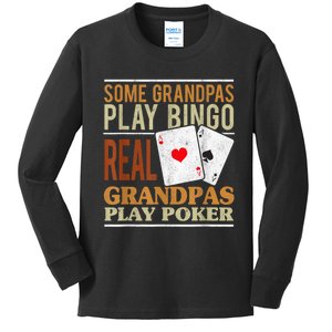 Mens Poker Texas Holdem Real Grandpas Play Poker Funny Granddad Kids Long Sleeve Shirt