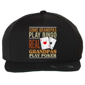 Mens Poker Texas Holdem Real Grandpas Play Poker Funny Granddad Wool Snapback Cap