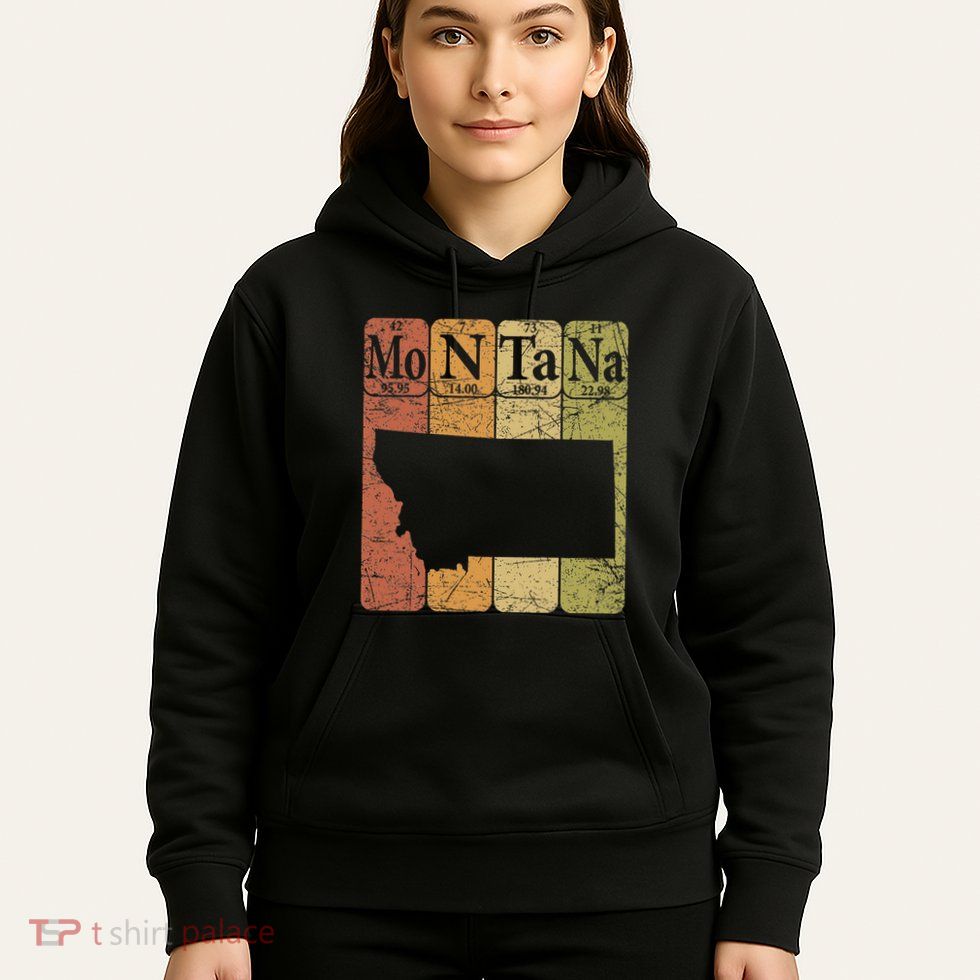 Montana Periodic Table Elements State Of Montana Map Hoodie