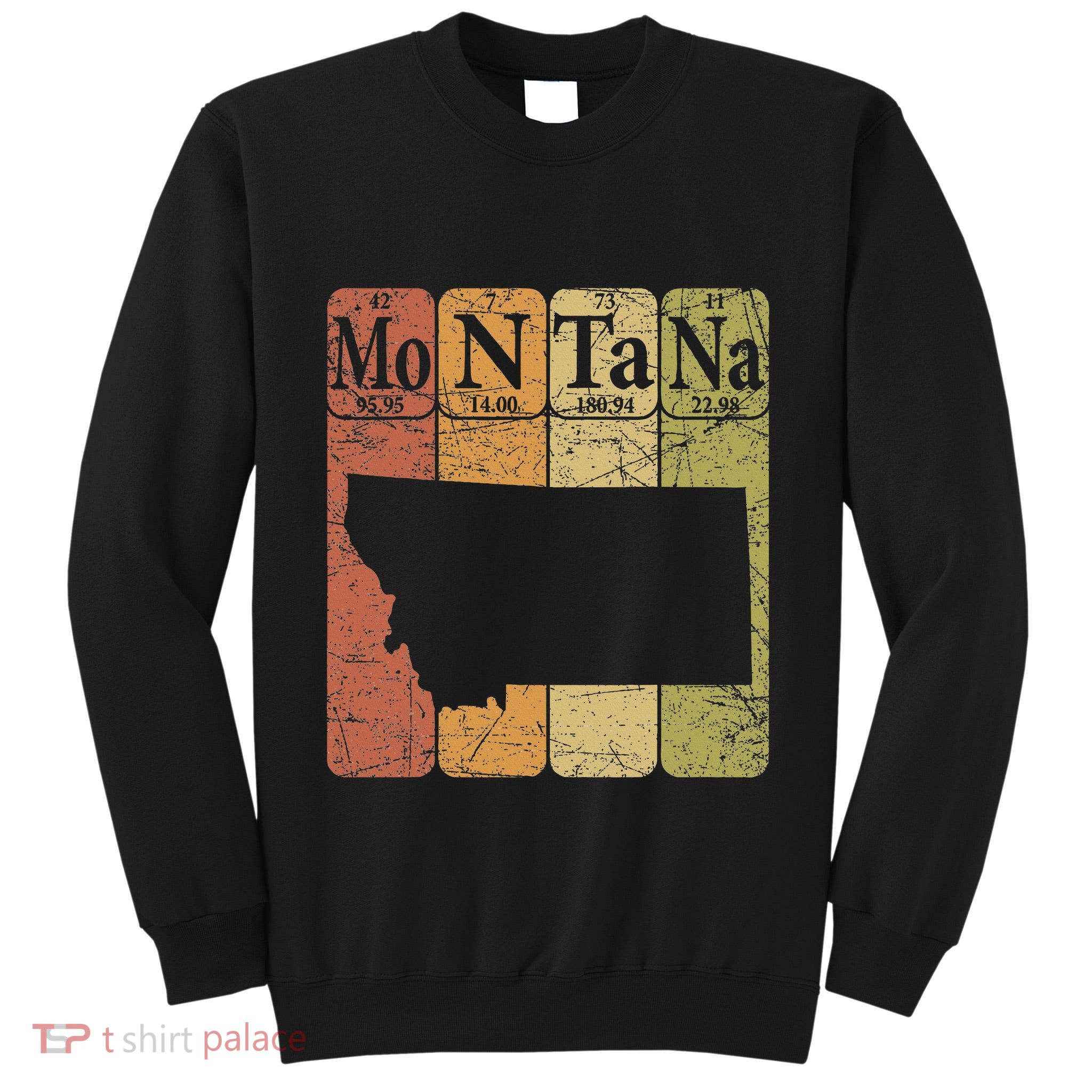 Montana Periodic Table Elements State Of Montana Map Tall Sweatshirt