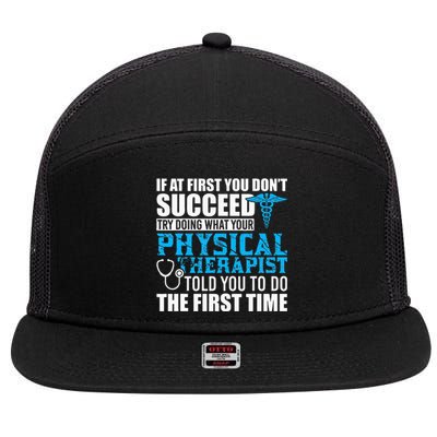 Motivational Physical Therapist Patients 7 Panel Mesh Trucker Snapback Hat