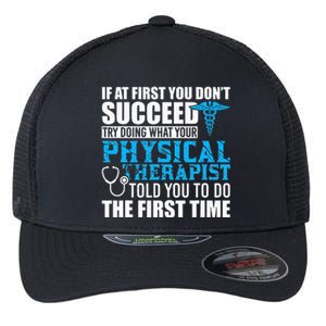 Motivational Physical Therapist Patients Flexfit Unipanel Trucker Cap