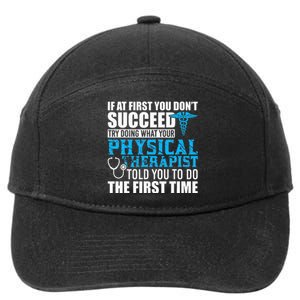 Motivational Physical Therapist Patients 7-Panel Snapback Hat