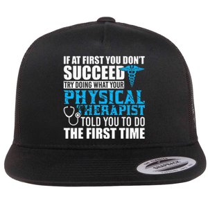 Motivational Physical Therapist Patients Flat Bill Trucker Hat