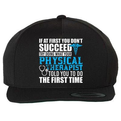 Motivational Physical Therapist Patients Wool Snapback Cap