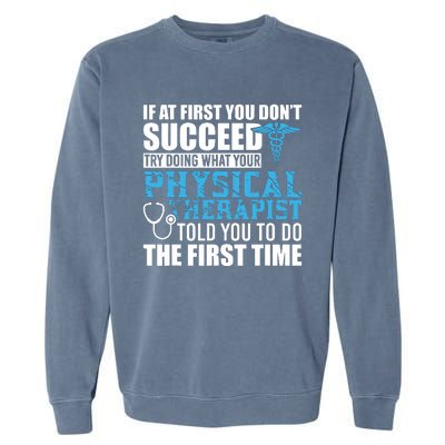 Motivational Physical Therapist Patients Garment-Dyed Sweatshirt