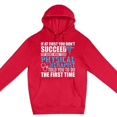 Motivational Physical Therapist Patients Premium Pullover Hoodie