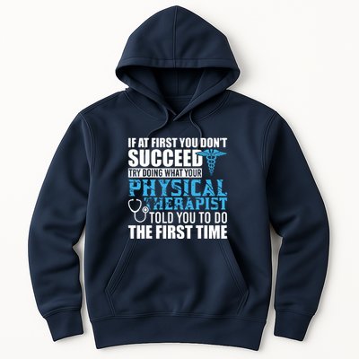 Motivational Physical Therapist Patients Hoodie