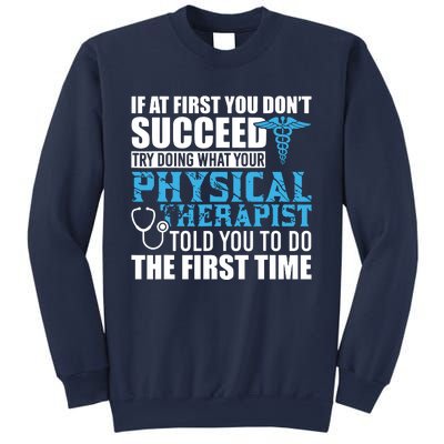 Motivational Physical Therapist Patients Sweatshirt