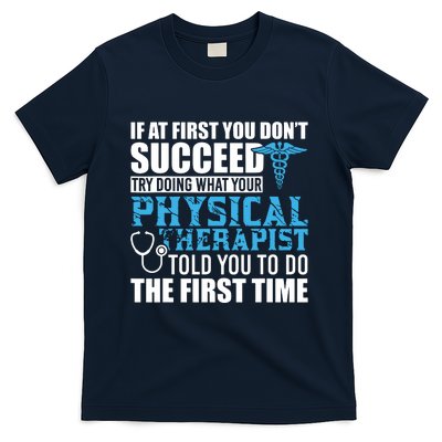 Motivational Physical Therapist Patients T-Shirt