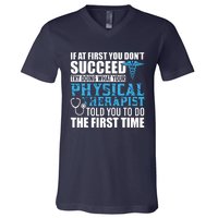 Motivational Physical Therapist Patients V-Neck T-Shirt