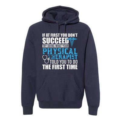 Motivational Physical Therapist Patients Premium Hoodie