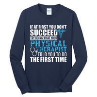 Motivational Physical Therapist Patients Tall Long Sleeve T-Shirt