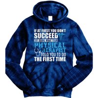 Motivational Physical Therapist Patients Tie Dye Hoodie