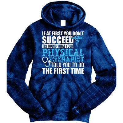 Motivational Physical Therapist Patients Tie Dye Hoodie