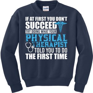 Motivational Physical Therapist Patients Kids Sweatshirt