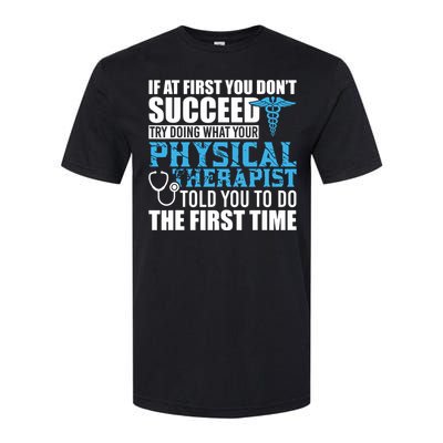 Motivational Physical Therapist Patients Softstyle CVC T-Shirt