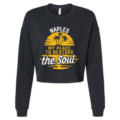 My Place To Restore The Soul Naples Cropped Pullover Crew