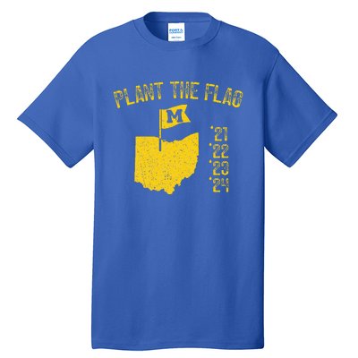 Michigan Plant The Flag 21 22 23 24 Tall T-Shirt