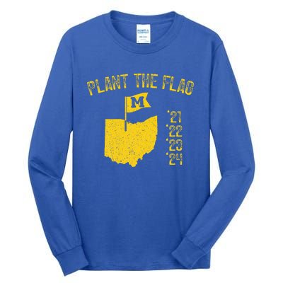 Michigan Plant The Flag 21 22 23 24 Tall Long Sleeve T-Shirt