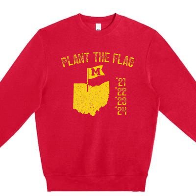 Michigan Plant The Flag 21 22 23 24 Premium Crewneck Sweatshirt