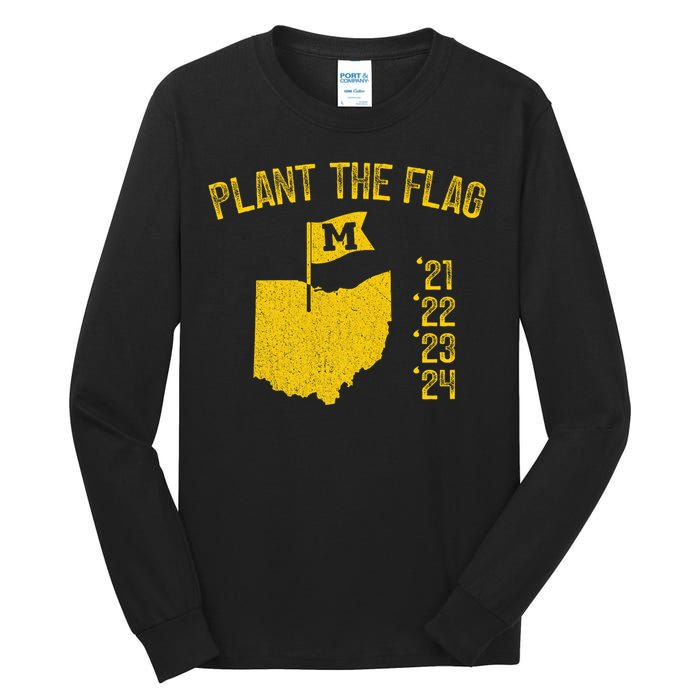 Michigan Plant The Flag 21 22 23 24 Tall Long Sleeve T-Shirt