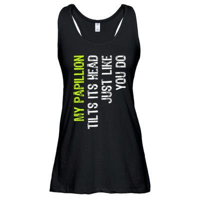 My Papillion Tilts Its Head Just Like You Do Dog Lover Ladies Essential Flowy Tank