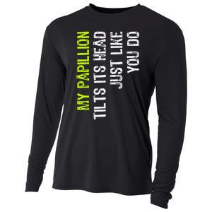 My Papillion Tilts Its Head Just Like You Do Dog Lover Cooling Performance Long Sleeve Crew