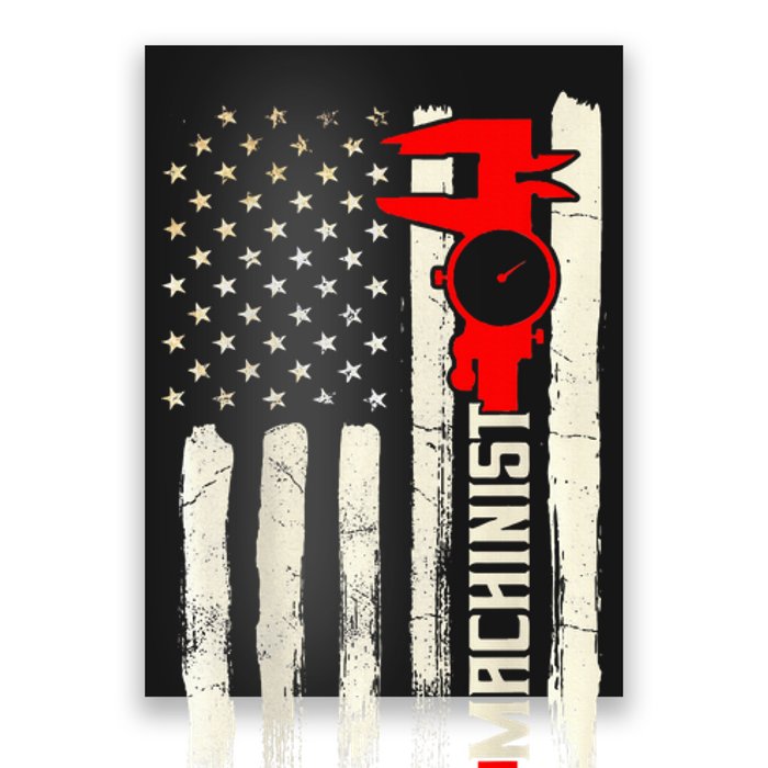 Machinist Patriotic Us Flag Design Of Clothing Poster