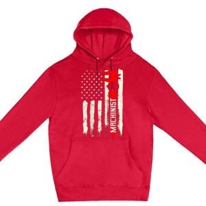 Machinist Patriotic Us Flag Design Of Clothing Premium Pullover Hoodie