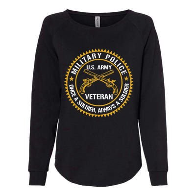 Military Police US Army Veteran Once A Soldier Always Womens California Wash Sweatshirt