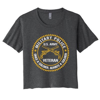 Military Police US Army Veteran Once A Soldier Always Women's Crop Top Tee