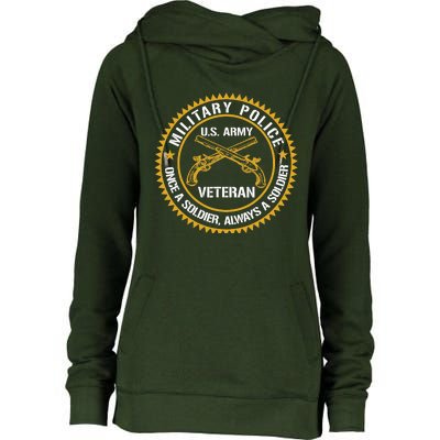 Military Police US Army Veteran Once A Soldier Always Womens Funnel Neck Pullover Hood