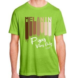 Melanin Pisces Vibes Only Zodiac Sign For Black Funny Gift Adult ChromaSoft Performance T-Shirt