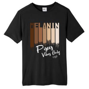 Melanin Pisces Vibes Only Zodiac Sign For Black Funny Gift Tall Fusion ChromaSoft Performance T-Shirt