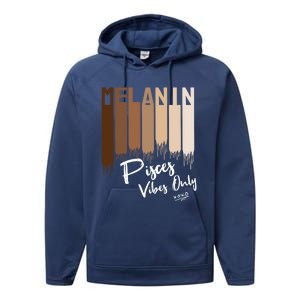 Melanin Pisces Vibes Only Zodiac Sign For Black Funny Gift Performance Fleece Hoodie