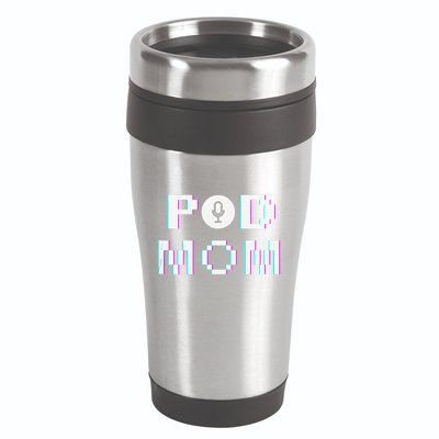 Mom Podcast Women Podcasting Pod Mom Podcast Host Gift 16oz Travel Tumbler